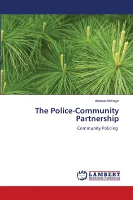 Parteneriatul poliție-comunitate - The Police-Community Partnership