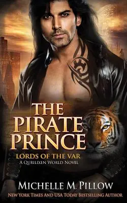 Prințul pirat: Un roman din lumea Qurilixen - The Pirate Prince: A Qurilixen World Novel