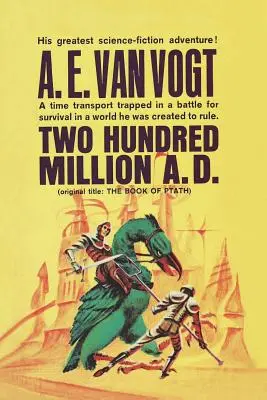 Două sute de milioane de ani d.Hr. - Twenty Hundred Million Years A.D.