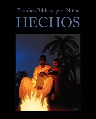 Studii biblice pentru copii: Hechos - Estudios Biblicos Para Ninos: Hechos