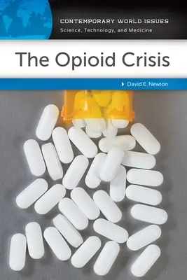 Criza opioidelor: Un manual de referință - The Opioid Crisis: A Reference Handbook