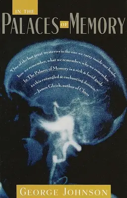 In the Palaces of Memory: Cum ne construim lumile din capul nostru - In the Palaces of Memory: How We Build the Worlds Inside Our Heads