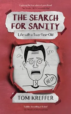 The Search for Sanity: Life with a Two-Year-Old (Viața cu un copil de doi ani) - The Search for Sanity: Life with a Two-Year-Old