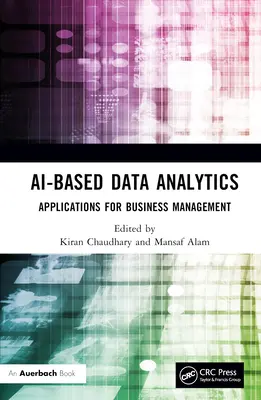 AI-Based Data Analytics: Aplicații pentru managementul afacerilor - AI-Based Data Analytics: Applications for Business Management