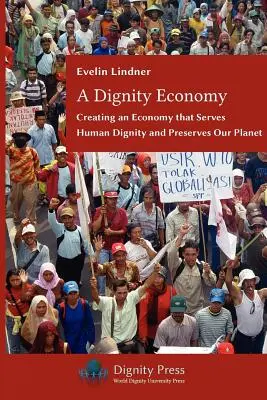 O economie a demnității - A Dignity Economy