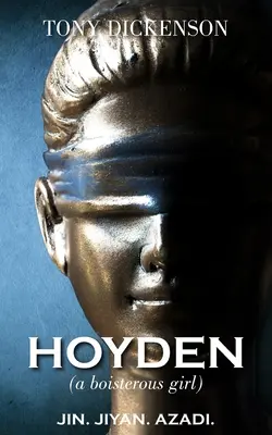 HOYDEN (o fată gălăgioasă) - HOYDEN (a boisterous girl)