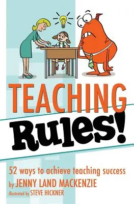 Reguli de predare!: 52 de modalități de a obține succesul în predare - Teaching Rules!: 52 ways to achieve teaching success