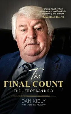 The Final Count - Viața lui Dan Kiely - The Final Count - The Life of Dan Kiely