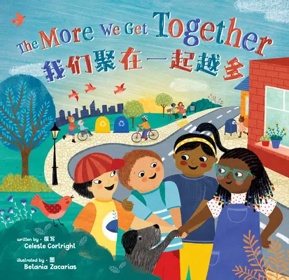 The More We Get Together (Bilingv chineză simplificată și engleză) - The More We Get Together (Bilingual Simplified Chinese & English)