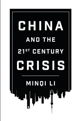 China și criza secolului XXI - China and the 21st Century Crisis