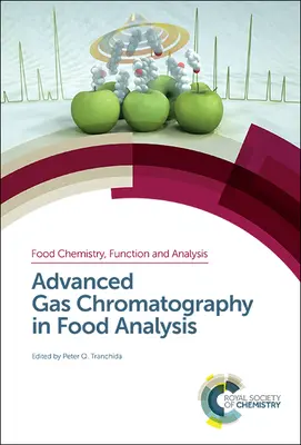Cromatografie în fază gazoasă avansată în analiza alimentelor - Advanced Gas Chromatography in Food Analysis