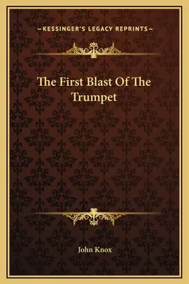 Prima explozie a trompetei - The First Blast Of The Trumpet