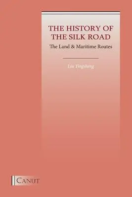 Istoria Drumului Mătăsii: Rutele terestre și maritime - The History of the Silk Road: The Land & Maritime Routes