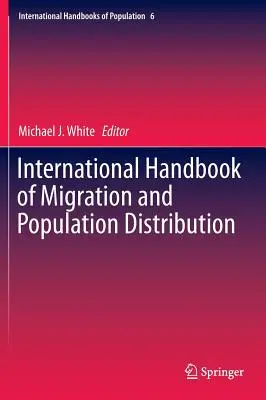 Manual internațional de migrație și distribuție a populației - International Handbook of Migration and Population Distribution