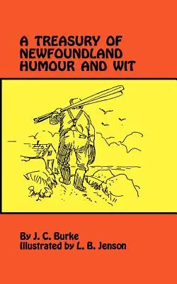 O comoară de umor și spirit din Newfoundland - A Treasury of Newfoundland Humour and Wit