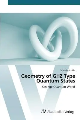 Geometria stărilor cuantice de tip GHZ - Geometry of GHZ Type Quantum States