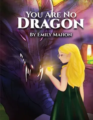 Tu nu ești un dragon - You Are No Dragon