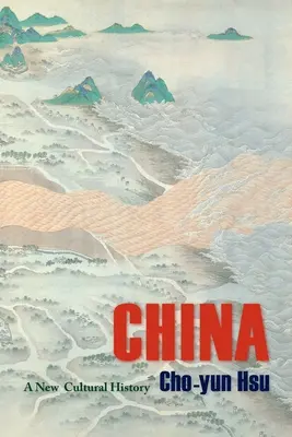 China: O nouă istorie culturală - China: A New Cultural History