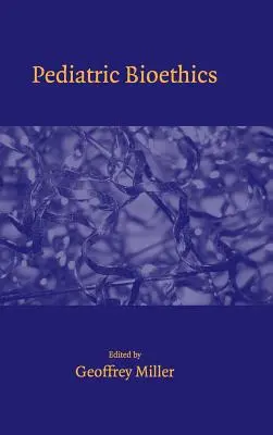 Bioetică pediatrică - Pediatric Bioethics