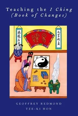 Predarea I Ching (Cartea schimbărilor) - Teaching the I Ching (Book of Changes)