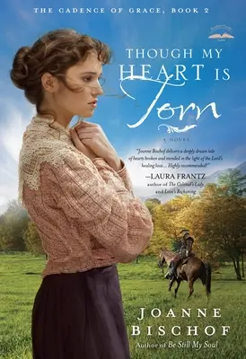 Deși inima mea este sfâșiată - Though My Heart Is Torn