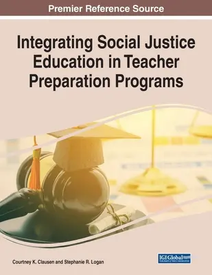 Integrarea educației privind justiția socială în programele de pregătire a cadrelor didactice - Integrating Social Justice Education in Teacher Preparation Programs