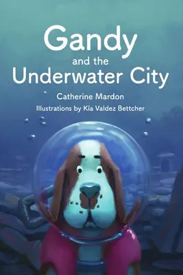Gandy și orașul subacvatic - Gandy and the Underwater City