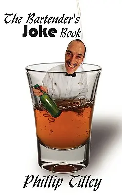 Cartea de glume a barmanului - The Bartender's Joke Book