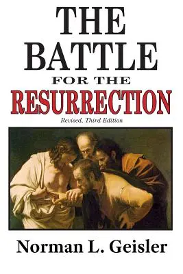 Bătălia pentru Înviere, ediția a treia - The Battle for the Resurrection, Third Edition