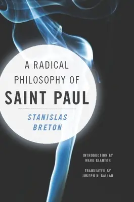 O filosofie radicală a Sfântului Paul - A Radical Philosophy of Saint Paul