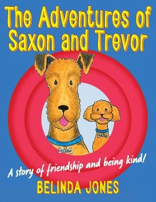 Aventurile lui Saxon și Trevor - The Adventures of Saxon and Trevor
