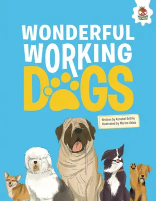 Câini de serviciu minunați - Wonderful Working Dogs