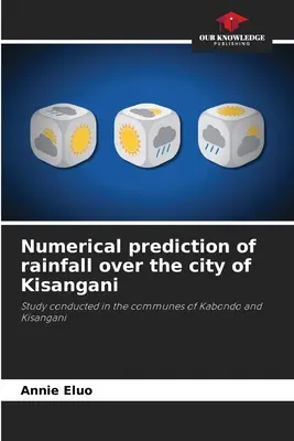 Predicția numerică a precipitațiilor deasupra orașului Kisangani - Numerical prediction of rainfall over the city of Kisangani