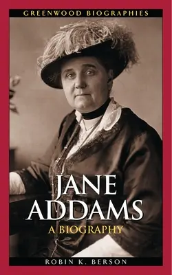 Jane Addams: O biografie - Jane Addams: A Biography