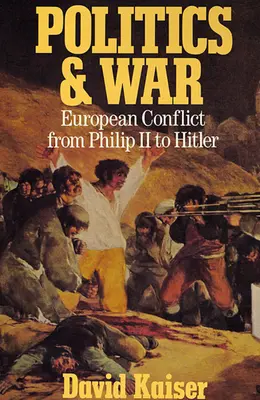 Politică și război: Conflictul european de la Filip al II-lea la Hitler, ediție extinsă - Politics and War: European Conflict from Philip II to Hitler, Enlarged Edition