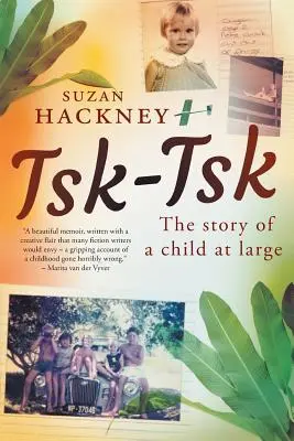 Tsk-Tsk: Povestea unui copil în libertate - Tsk-Tsk: The Story of a child at large