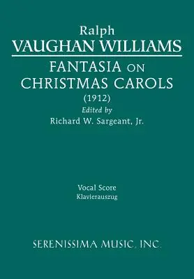 Fantasia on Christmas Carols: Partitură vocală - Fantasia on Christmas Carols: Vocal score