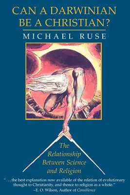 Poate un darwinian să fie creștin?: Relația dintre știință și religie - Can a Darwinian Be a Christian?: The Relationship Between Science and Religion