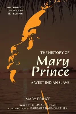 Istoria lui Mary Prince (Warbler Classics Annotated Edition) - The History of Mary Prince (Warbler Classics Annotated Edition)