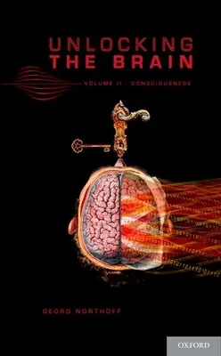 Descoperirea creierului, volumul 2: Conștiința - Unlocking the Brain, Volume 2: Consciousness