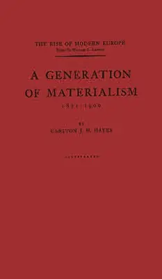 O generație a materialismului, 1871-1900 - A Generation of Materialism, 1871-1900