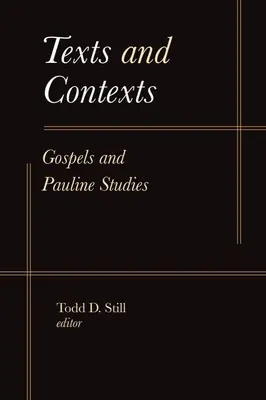Texte și contexte: Evanghelii și studii pauline - Texts and Contexts: Gospels and Pauline Studies