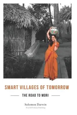 Drumul spre Mori: satele inteligente de mâine - The Road to Mori: Smart Villages of Tomorrow
