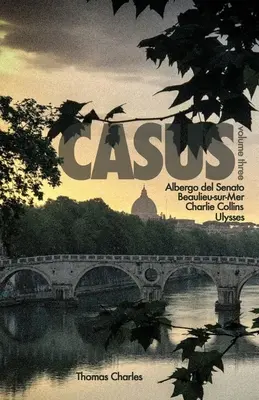 Casus: Volumul trei - Casus: Volume Three