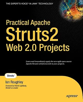Proiecte practice Apache Struts2 Web 2.0 - Practical Apache Struts2 Web 2.0 Projects