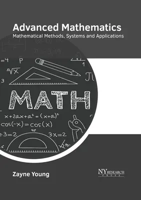 Matematică avansată: Metode, sisteme și aplicații matematice - Advanced Mathematics: Mathematical Methods, Systems and Applications