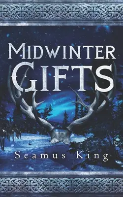 Darurile din mijlocul iernii - Midwinter's Gifts