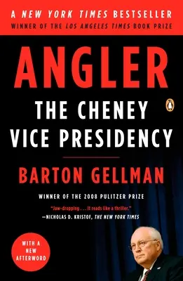 Angler: Vicepreședinția Cheney - Angler: The Cheney Vice Presidency