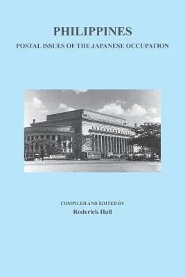 Filipine: Probleme poștale ale ocupației japoneze - Philippines: Postal Issues of the Japanese Occupation