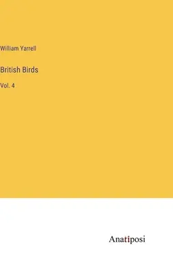 British Birds: Vol. 4